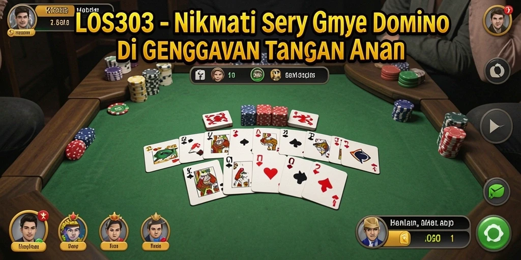 Tampilan seru dari gameplay Domino di LOS303.